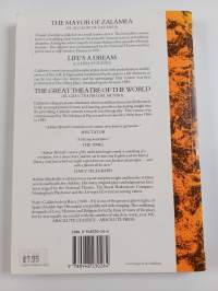 Calderon : Three Plays : The Mayor of Zalamea ; Life's a Dream ; Great Theatre of the World