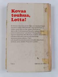 Kovaa touhua, Lotta!