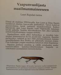 Vaapunvuolijasta maailmanmaineeseen, Lauri Rapalan tarina