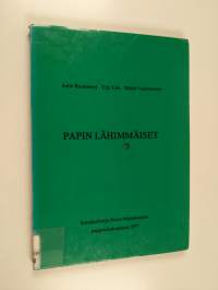 Papin lähimmäiset - synodaalikirja Oulun hiippakunnan pappeinkokoukseen 1977