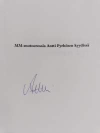 MM-motocrossia Antti Pyrhösen kyydissä (signeerattu)