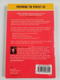 Preparing the perfect CV : how to make a great impression and get the job you want