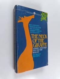 The Neck of the Giraffe : Darwin, Evolution, and the New Biology