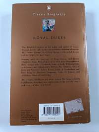 Royal Dukes : The Father and Uncles of Queen Victoria