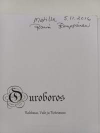 Ouroboros : rakkaus, valo ja tietoisuus (signeerattu, tekijän omiste)