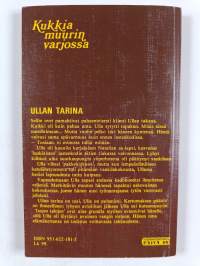 Kukkia muurin varjossa : elämäntarina