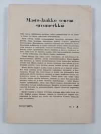 Masto-Jaakko seuraa savumerkkiä