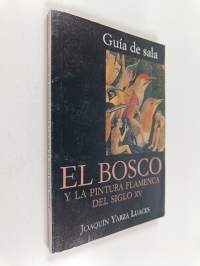 El Bosco y la pintura flamenca del siglo XV