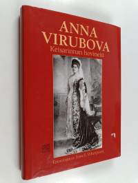 Anna Virubova : keisarinnan hovineiti