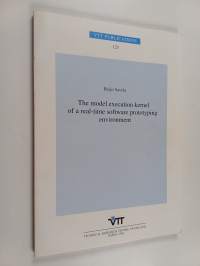 The model execution kernel of a real-time software prototyping environment