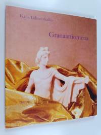 Granaattiomena : runoja (signeerattu, tekijän omiste)
