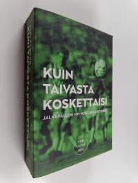 Kuin taivasta koskettaisi : jalkapallon MM-kisojen historia