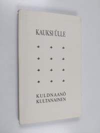 Kuldnaanõ Kultanainen - Kultanainen