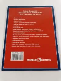 Building &amp; Detailing Scale Model Ships - The Complete Guide to Building, Detailing, Scratchbuilding, and Modifying Scale Model Ships