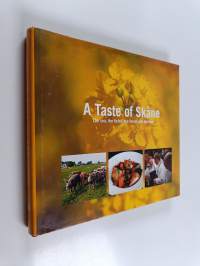 A Taste of Skåne : The Sea, the Fields, the Forest and the Food