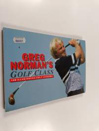 Greg Norman's Golf Class - 140 Illustrated Golf Lessons