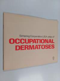 Schering Corporation, U.S.A. Atlas of Occupational Dermatoses