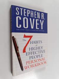 The 7 habits of highly effective people : personal workbook