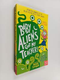 Baby Aliens Got My Teacher!