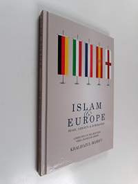 Islam &amp; Europe – Peace, Identity &amp; Integration