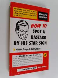 How to Spot a Bastard by His Star Sign