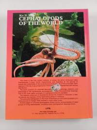 Cephalopods of the World - Squids, Cuttlefishes, Octopuses, and Allies