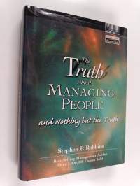 The Truth about Managing People and Nothing But the Truth