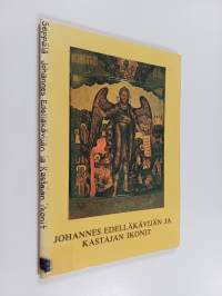 Johannes Edelläkävijän ja Kastajan ikonit