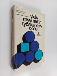 Yleismyymälän työskentelyopas 2 : Rahastus ja konttorityöt
