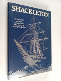 Shackleton : his Antarctic writings