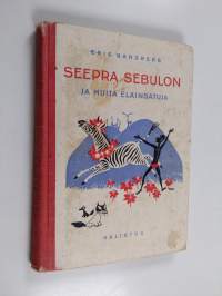 Seepra Sebulon : ja muita eläinsatuja