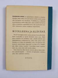 Kuolleena ja elävänä : jännitysromaani