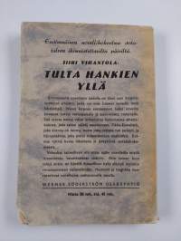 Tulta hankien yllä