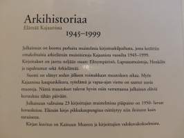 Arkihistoriaa, Elämää Kajaanissa 1945-1999
