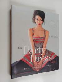 The party dress book : how to sew the best dress in the room