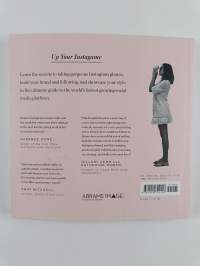 Capture your style : transform your Instagram images, showcase your life, and build the ultimate platform