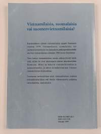 Vietnamilaisia, suomalaisia vai suomenvietnamilaisia? Pääkaupunkiseudun vietnamilaisten etnisyys ja identiteetti 1990-luvulla