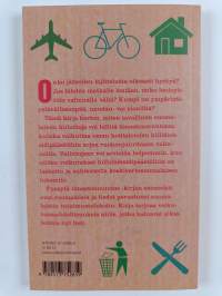 Pysäytä ilmastonmuutos : suomalaisen arjen valintoja