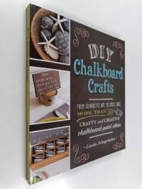DIY Chalkboard Crafts - From Silhouette Art to Spice Jars, More Than 50 Crafty and Creative Chalkboard-Paint Ideas
