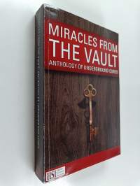 Miracles from the Vault : Anthology of Underground Cures