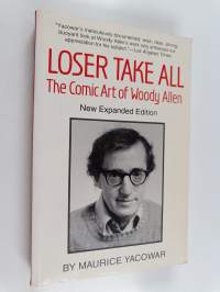Loser Take All : The Comic Art of Woody Allen