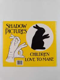 Shadow pictures children love to make