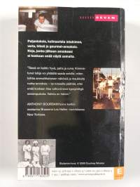 Kitchen confidential : mestarikokin tunnustuksia