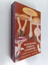 Mushrooms, Edible and Otherwise: Habitat and Time of Growth