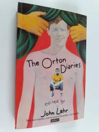 The Orton Diaries : Including the Correspondence of Edna Welthorpe and Others