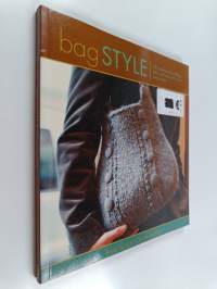 Bag style : 20 inspirational handbags, totes and carry-alls to knit and crochet