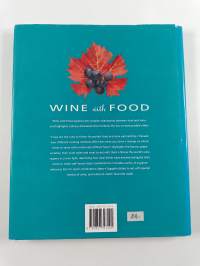 Wine with Food : The Ultimate Guide to Matching Wine with Food for Every Occasion