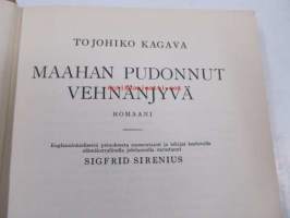 Maahan pudonnut vehnänjyvä : romaani