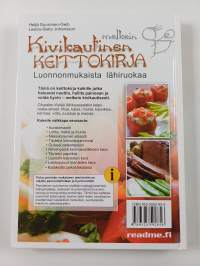 Melkein kivikautinen keittokirja : luonnonmukaista lähiruokaa