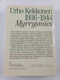 Urho Kekkonen 1936-1944 : Myrrysmies
